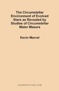 Cover: The Circumstellar Environment of Evolved Stars as Revealed by Studies of Circumstellar Water Masers - Dissertation.com