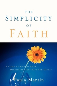 Enlarge image Cover: The Simplicity of Faith - Xulon Press