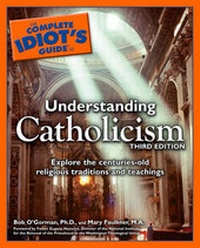Enlarge image Cover: Complete Idiot's Guide to Understanding Catholicism - Alpha Books