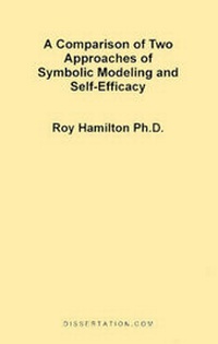 Enlarge image Cover: A Comparison of Two Approaches of Symbolic Modeling and Self-Efficacy - Dissertation.com