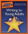 Cover: The Complete Idiot's Guide to Writing for Young Adults - Alpha