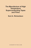 Cover: The Manufacture of High Temperature Superconducting Tapes and Films - Dissertation.com