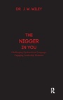 Cover: The Nigger in You - Stylus Publishing