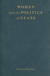 Enlarge image Cover: Women and the Politics of Class - Monthly Review Press,U.S.