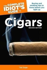 Abbildung von: The Complete Idiot's Guide to Cigars, 2nd Edition - Alpha Books