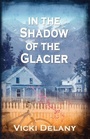 Cover: In the Shadow of the Glacier - Poisoned Pen Press