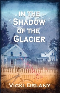 Enlarge image Cover: In the Shadow of the Glacier - Poisoned Pen Press