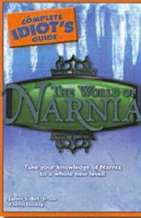 Enlarge image Cover: The Complete Idiot's Guide to the World of Narnia - Alpha Books