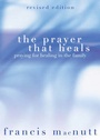 Cover: The Prayer That Heals - Ave Maria Press