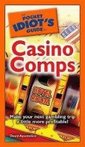 Cover: The Pocket Idiot's Guide to Casino Comps - Alpha Books