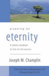 Enlarge image Cover: Preparing for Eternity - Ave Maria Press