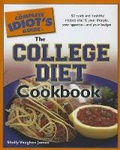Cover: The Complete Idiot's Guide to the College Diet Cookbook - Alpha Books