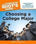 Cover: The Complete Idiot's Guide to Choosing a College Major - Alpha Books