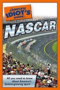 Enlarge image Cover: The Complete Idiot's Guide to NASCAR - Alpha