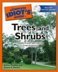 Cover: The Complete Idiot's Guide to Trees and Shrubs - Alpha Books