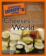 Cover: The Complete Idiot's Guide to Cheeses of the World - Alpha Books