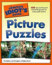 Enlarge image Cover: The Complete Idiot's Guide to Picture Puzzles - Alpha Books