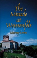 Cover: The Miracle! at Weissenfels - Publish America