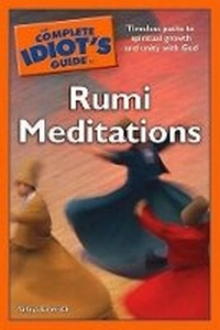 Enlarge image Cover: The Complete Idiot's Guide to Rumi Meditations - Alpha