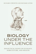 Cover: Biology Under the Influence - Monthly Review Press,U.S.