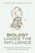 Cover: Biology Under the Influence - Monthly Review Press,U.S.