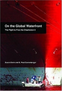 Abbildung von: On the Global Waterfront - Monthly Review Press,U.S.