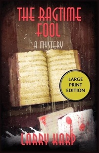 Enlarge image Cover: The Ragtime Fool - Poisoned Pen Press