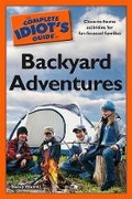 Cover: The Complete Idiot's Guide to Backyard Adventures - Alpha