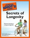 Cover: The Complete Idiot's Guide to the Secrets of Longevity - Alpha Books