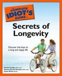 Enlarge image Cover: The Complete Idiot's Guide to the Secrets of Longevity - Alpha Books