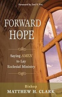 Enlarge image Cover: Forward in Hope - Ave Maria Press