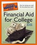 Cover: The Complete Idiot's Guide to Financial Aid for College - Alpha Books