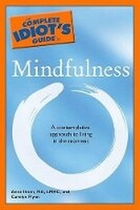 Enlarge image Cover: The Complete Idiot's Guide to Mindfulness - Alpha