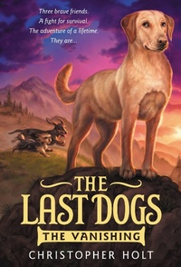Enlarge image Cover: The Last Dogs - Little, Brown & Company