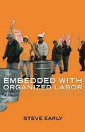 Cover: Embedded with Organized Labor - Monthly Review Press,U.S.