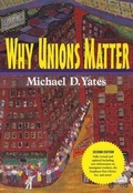 Cover: Why Unions Matter - Monthly Review Press,U.S.
