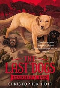 Enlarge image Cover: The Last Dogs: Journey's End - Little, Brown & Company