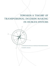Enlarge image Cover: Towards a Theory of Transpersonal Decision-Making in Human-Systems - Dissertation.com