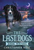 Cover: The Last Dogs: Dark Waters - Little, Brown & Company