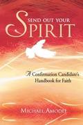 Cover: Send Out Your Spirit: Candidate Handbook - Ave Maria Press