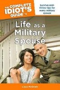 Cover: The Complete Idiot's Guide to Life as a Military Spouse - Alpha Books