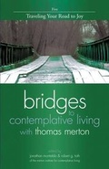 Cover: Bridges to Contemplative Living with Thomas Merton: Traveling Your Road to Joy v. 5 - Ave Maria Press