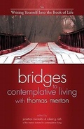 Cover: Bridges to Contemplative Living with Thomas Merton: Writing Yourself into the Book of Life v. 6 - Ave Maria Press