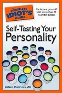 Enlarge image Cover: The Complete Idiot's Guide to Self-Testing Your Personality - Alpha