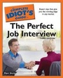 Cover: The Complete Idiot's Guide to the Perfect Job Interview - Alpha