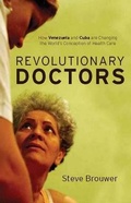 Cover: Revolutionary Doctors - Monthly Review Press,U.S.