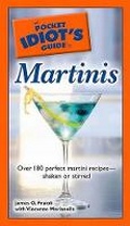 Cover: The Pocket Idiot's Guide to Martinis - Alpha Books