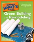 Cover: The Complete Idiot's Guide to Green Building and Remodeling - Alpha
