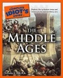 Cover: The Complete Idiot's Guide to the Middle Ages - Alpha Books