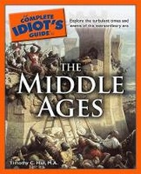 Enlarge image Cover: The Complete Idiot's Guide to the Middle Ages - Alpha Books